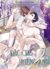 dac-che-cho-rieng-anh