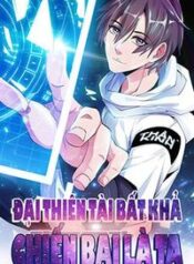 dai-thien-tai-bat-kha-chien-bai-chinh-la-ta-2