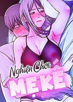 nghien-choi-me-ke-3