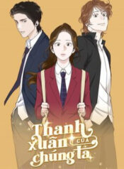 thanh-xuan-cua-chung-ta