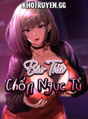 truyen-bao-thu-chon-nguc-tu-1-5