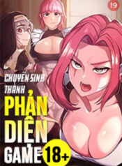 chuyen-sinh-thanh-phan-dien-game-18-1