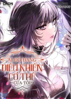 ai-do-dang-dieu-khien-co-the-cua-toi